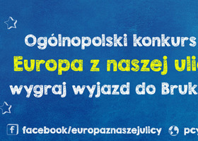 Ogólnopolski konkurs "Europa z naszej ulicy"