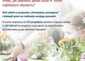 Trwa V edycja programu "Decydujesz, pomagamy"